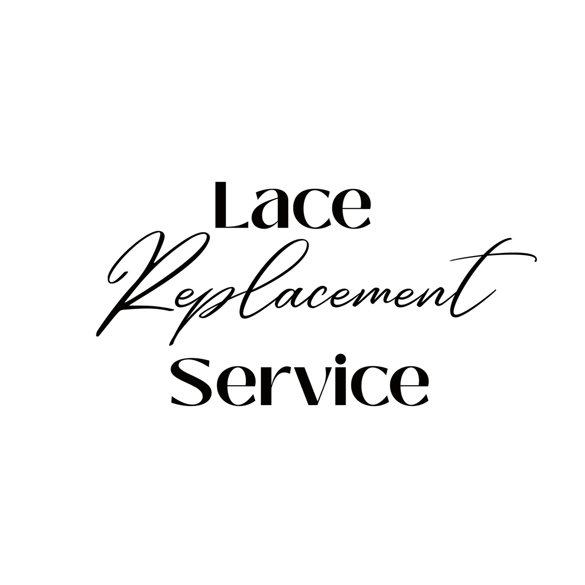 Lace Replacement
