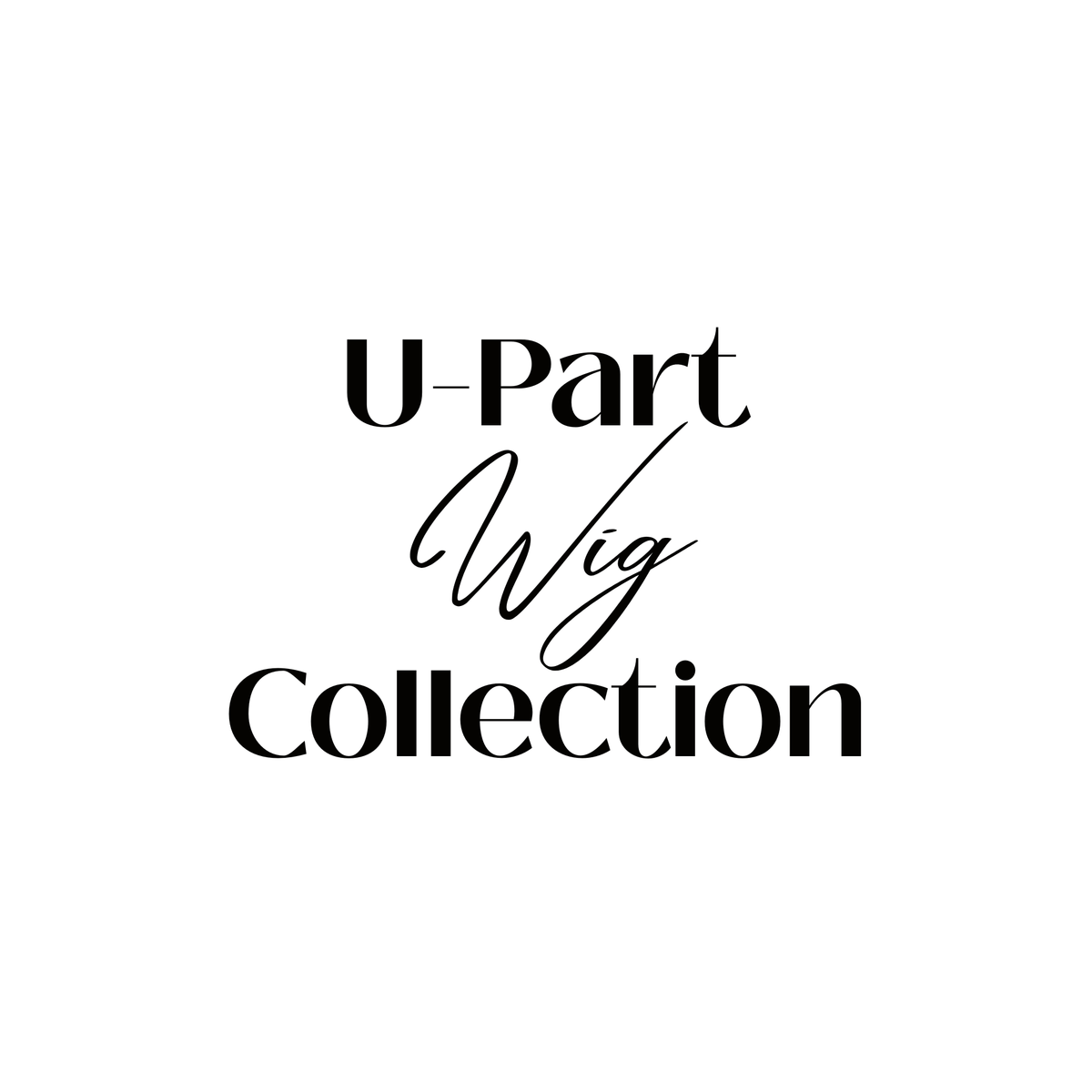 U-Part Custom Wig Construction